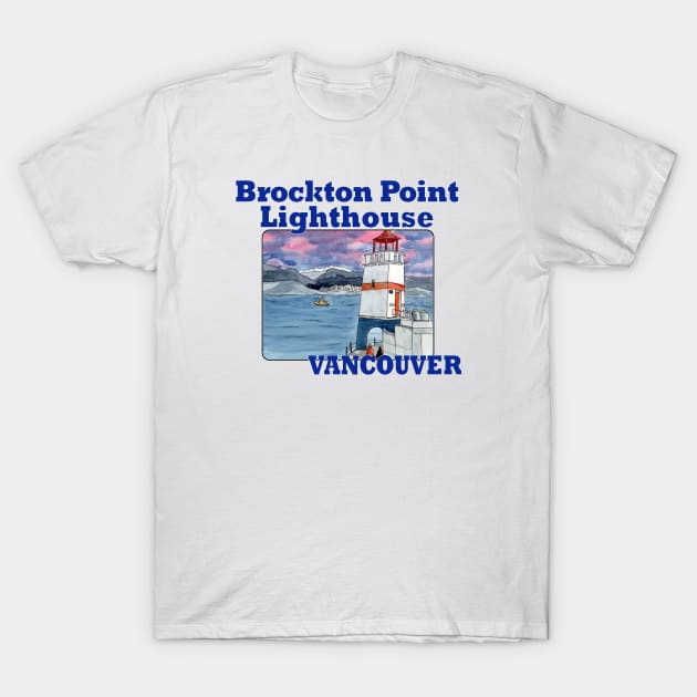 Brockton Point Lighthouse, Vancouver T-Shirt by MMcBuck